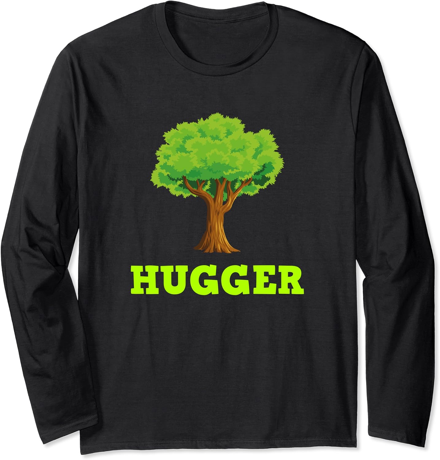 Tree Hugger Nature Outdoor Environmental Gift Christmas Long Sleeve T